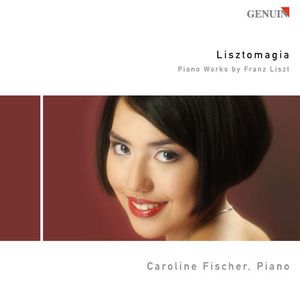 Lisztomagia - Piano Works , Caroline Fischer