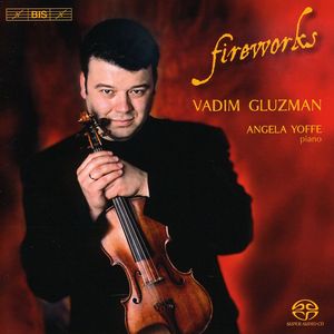 Fireworks: Virtuoso Violin Music , Vadim Gluzman
