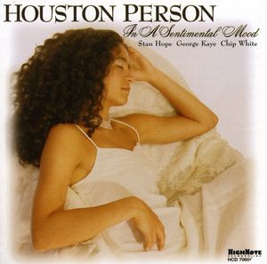 In a Sentimental Mood , Houston Person
