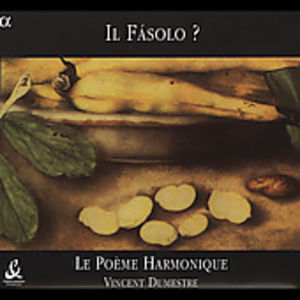 Il Pasolo: Roman Songs Ca 1628 , Le Po me Harmonique