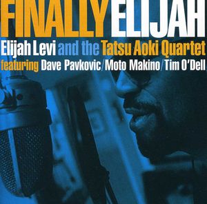 Finally Elijah , Elijah Levi