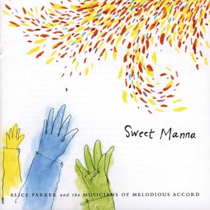 Sweet Manna , Alice Parker