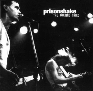 Roaring Third , Prisonshake