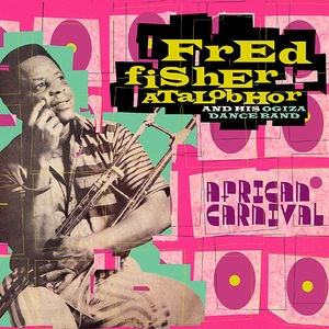 African Carnival , Fred Fisher Atalobhor