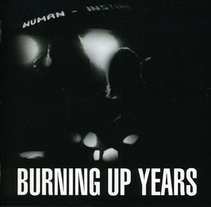 Burning Up Years , The Human Instinct