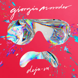 Deja Vu , Giorgio Moroder