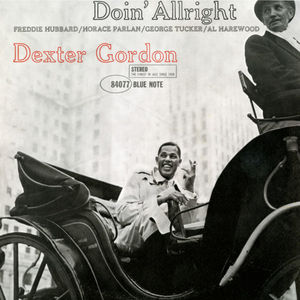 Doin' Allright , Dexter Gordon
