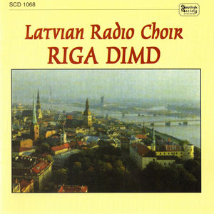 Riga Dimd , Latvian Radio Choir