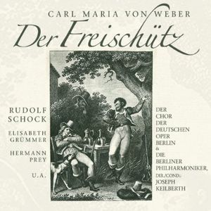Der Freischntz , C.M. Weber Von