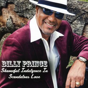 Shameful Indulgence in Scandoulous Love , Billy Prince