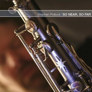 So Near, So Far , Stephen Pollock