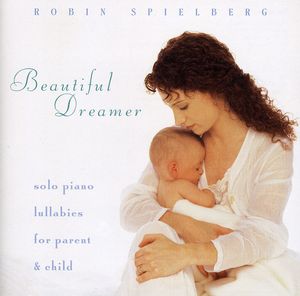 Beautiful Dreamer , Robin Spielberg