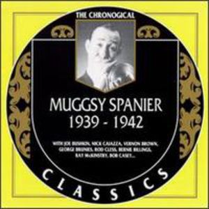 1939-42 , Muggsy Spanier