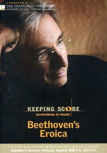 Keeping Score: Eroica , Ludwig van Beethoven