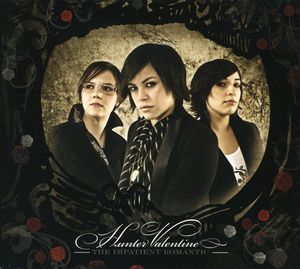 Impatient Romantic , Hunter Valentine