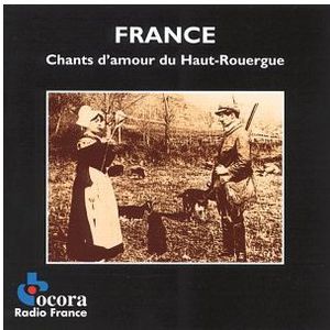 Chants D'amour Du Haut Rouergue , Various Artists