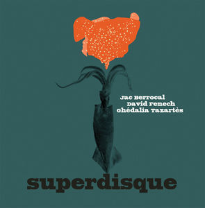 Superdisque , David Fenech