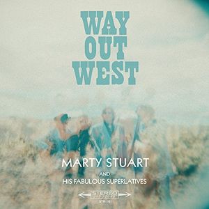 Way Out West , Marty Stuart