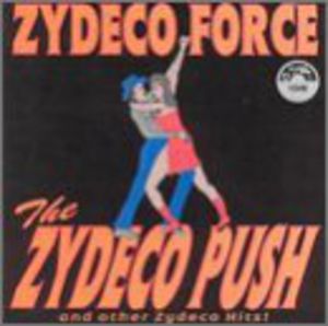 Zydeco Push , Zydeco Force