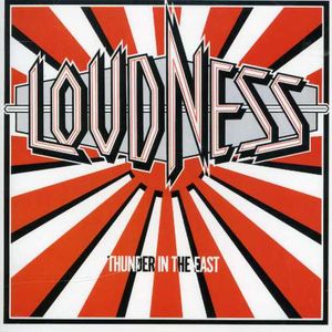 Thunder in the East , Loudness