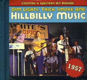1957-Dim Lights Thick Smoke & Hilbilly Music Count , Various Artists