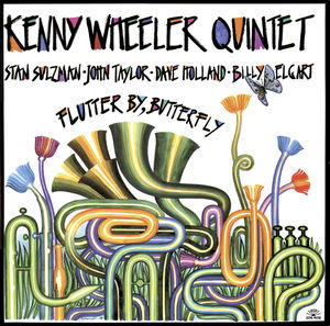 Flutter By Butterfly , Kenny Wheeler