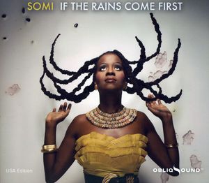 If the Rains Come First , Somi
