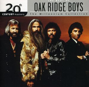 20th Century Masters: Millennium Collection , Oak Ridge Boys