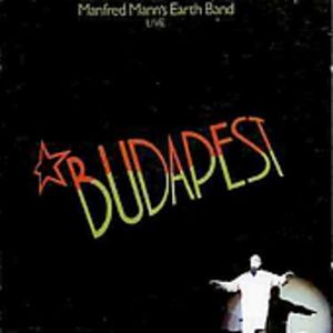 Budapest Live , Manfred Mann's Earth Band