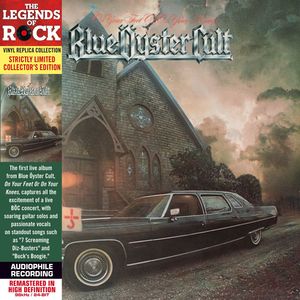 On Your Feet or on Your Knees , Blue Oyster Cult