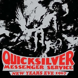 New Year's Eve 1967 , Quicksilver Messenger Service