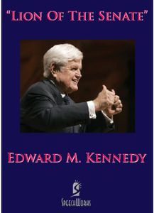 Edward M. Kennedy: Lion of the Senate