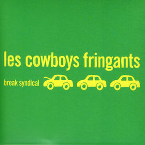 Break Syndical [Import] , Les Cowboys Fringants