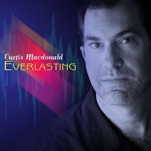 Everlasting , Curtis Macdonald