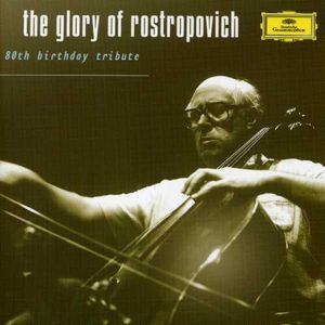 Glory of Rostropovich: 20th Birthday Tribute , Mstislav Rostropovich