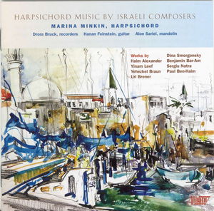 Harpsichord Music By Israeli Composers , Marina Minkin
