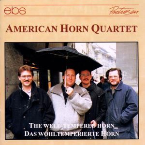 Well-Tempered Horn: Bach, Lotti, Telemann, Et Al , American Horn Quartet
