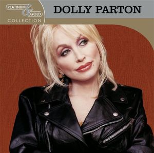 Platinum & Gold Collection , Dolly Parton