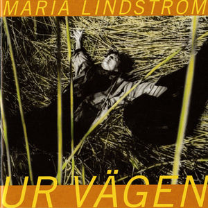 Ur Vagen , Maria Lindstrom