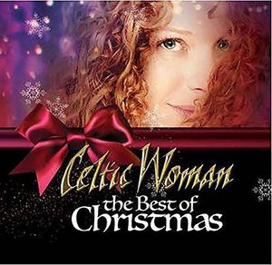 The Best Of Christmas , Celtic Woman