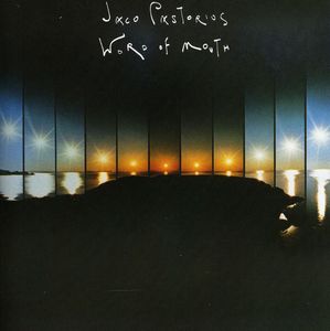 Word Of Mouth , Jaco Pastorius