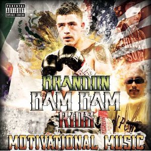 Motivational Music [Explicit Content] , Brandon "Bam Bam" Rios