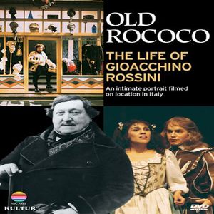 Old Rococo: Life of Gioacchino Rossini , Brian Blessed