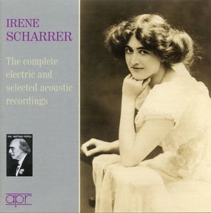 Complete Electric & Selected Acoustic Recordings , Irene Scharrer