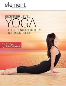 Element: Beginner Level for Toning, Stress Relief and Flexibility