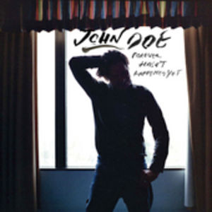 Forever Hasn't Happened Yet , John Doe