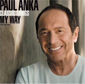 Classic Songs, My Way , Paul Anka