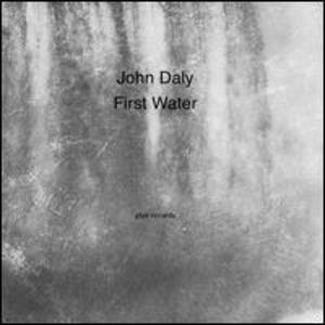 First Water , John Daly