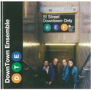 Downtown Only , DownTown Ensemble