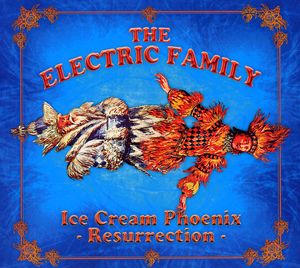 Ice Cream Pheonix: Resurrection , The Electric Family